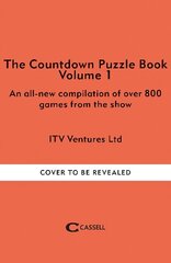 Countdown Puzzle Book Volume 1: A brand new puzzle book with over 750 word and number puzzles cena un informācija | Grāmatas par veselīgu dzīvesveidu un uzturu | 220.lv