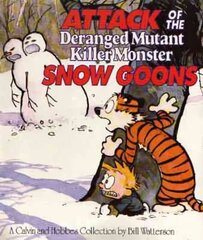 Attack Of The Deranged Mutant Killer Monster Snow Goons: Calvin & Hobbes Series: Book Ten cena un informācija | Fantāzija, fantastikas grāmatas | 220.lv