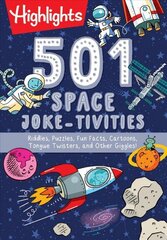 501 Space Joketivities: Riddles, Puzzles, Fun Facts, Cartoons, Tongue Twisters, and Other Giggles! cena un informācija | Grāmatas pusaudžiem un jauniešiem | 220.lv