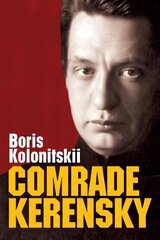 Comrade Kerensky цена и информация | Исторические книги | 220.lv