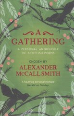 Gathering: A Personal Anthology of Scottish Poems New in Paperback cena un informācija | Dzeja | 220.lv