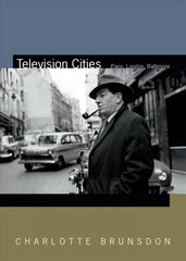 Television Cities: Paris, London, Baltimore cena un informācija | Mākslas grāmatas | 220.lv