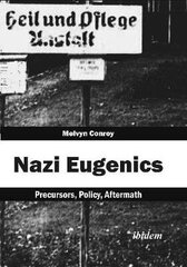 Nazi Eugenics: Precursors, Policy, Aftermath цена и информация | Исторические книги | 220.lv