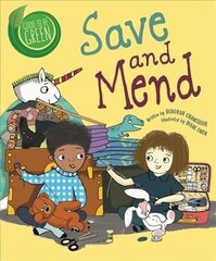 Good to be Green: Save and Mend Illustrated edition cena un informācija | Grāmatas mazuļiem | 220.lv