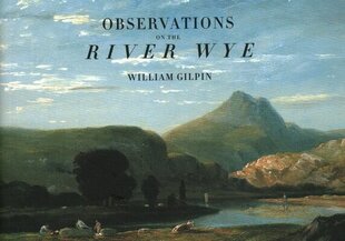 Observations on the River Wye cena un informācija | Grāmatas par veselīgu dzīvesveidu un uzturu | 220.lv