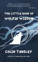 Little Book of Wolfie Wisdom cena un informācija | Enciklopēdijas, uzziņu literatūra | 220.lv