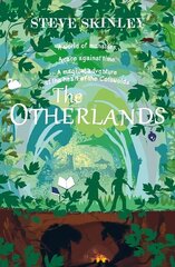 Otherlands: A magical adventure full of friendship and fairy tales in the heart of the Cotswolds цена и информация | Книги для подростков  | 220.lv