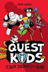 Quest Kids and the Dark Prophecy of Doug цена и информация | Книги для подростков  | 220.lv
