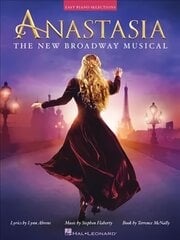 Anastasia: The New Broadway Musical цена и информация | Книги об искусстве | 220.lv