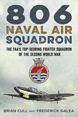 806 Naval Air Squadron цена и информация | Книги по социальным наукам | 220.lv