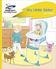 Reading Planet - My Little Sister - Yellow Plus: Rocket Phonics цена и информация | Книги для подростков и молодежи | 220.lv