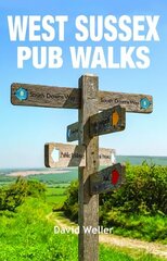 West Sussex Pub Walks цена и информация | Книги о питании и здоровом образе жизни | 220.lv