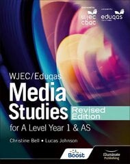 WJEC/Eduqas Media Studies For A Level Year 1 and AS Student Book Revised Edition цена и информация | Книги для подростков и молодежи | 220.lv