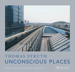 Unconscious Places: Thomas Struth цена и информация | Книги по фотографии | 220.lv