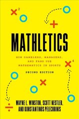 Mathletics: How Gamblers, Managers, and Fans Use Mathematics in Sports, Second Edition cena un informācija | Ekonomikas grāmatas | 220.lv