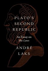 Plato's Second Republic: An Essay on the Laws cena un informācija | Vēstures grāmatas | 220.lv