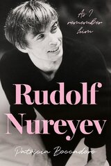 Rudolf Nureyev: As I remember him цена и информация | Биографии, автобиогафии, мемуары | 220.lv