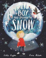 Boy Who Brought the Snow цена и информация | Книги для самых маленьких | 220.lv