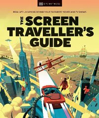 Screen Traveller's Guide: Real-life Locations Behind Your Favourite Movies and TV Shows cena un informācija | Ceļojumu apraksti, ceļveži | 220.lv