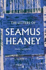 Letters of Seamus Heaney Main cena un informācija | Biogrāfijas, autobiogrāfijas, memuāri | 220.lv
