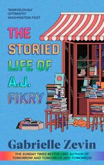 Storied Life of A.J. Fikry: by the Sunday Times bestselling author of Tomorrow & Tomorrow & Tomorrow cena un informācija | Fantāzija, fantastikas grāmatas | 220.lv