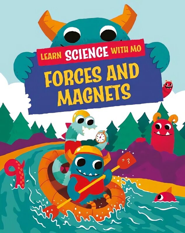 Learn Science with Mo: Forces and Magnets cena un informācija | Grāmatas pusaudžiem un jauniešiem | 220.lv