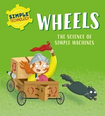 Simple Technology: Wheels цена и информация | Книги для подростков и молодежи | 220.lv