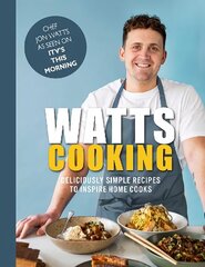 Watts Cooking: Deliciously simple recipes to inspire home cooks cena un informācija | Pavārgrāmatas | 220.lv