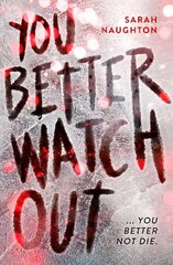 You Better Watch Out cena un informācija | Grāmatas pusaudžiem un jauniešiem | 220.lv