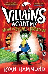 How To Steal a Dragon: The perfect read this Halloween! cena un informācija | Grāmatas pusaudžiem un jauniešiem | 220.lv
