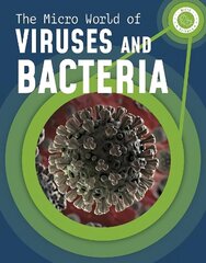 Micro World of Viruses and Bacteria cena un informācija | Grāmatas pusaudžiem un jauniešiem | 220.lv