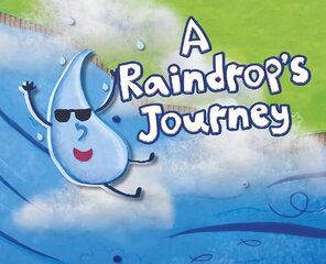 A Raindrop's Journey cena un informācija | Grāmatas pusaudžiem un jauniešiem | 220.lv