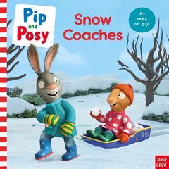 Pip and Posy: Snow Coaches: TV tie-in picture book cena un informācija | Grāmatas mazuļiem | 220.lv