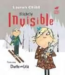 Charlie and Lola: Slightly Invisible цена и информация | Книги для малышей | 220.lv