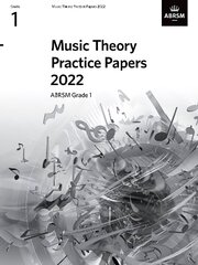 Music Theory Practice Papers 2022, ABRSM Grade 1 цена и информация | Книги об искусстве | 220.lv