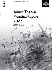 Music Theory Practice Papers 2022, ABRSM Grade 2 цена и информация | Книги об искусстве | 220.lv