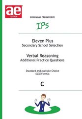 Eleven Plus / Secondary School Selection Verbal Reasoning - Additional Practice Questions, Bk. C цена и информация | Книги для подростков и молодежи | 220.lv