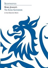 Robin Jenkins's The Cone-Gatherers: (Scotnotes Study Guides) cena un informācija | Grāmatas pusaudžiem un jauniešiem | 220.lv