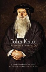 John Knox Reissue cena un informācija | Biogrāfijas, autobiogrāfijas, memuāri | 220.lv