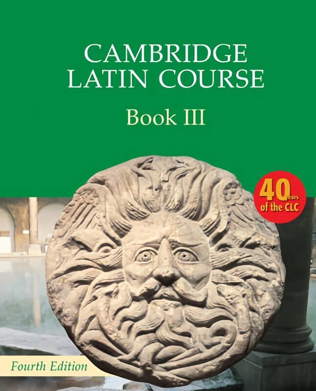 Cambridge Latin Course Book 3 Student's Book 4th Edition 4th Revised edition цена и информация | Grāmatas pusaudžiem un jauniešiem | 220.lv