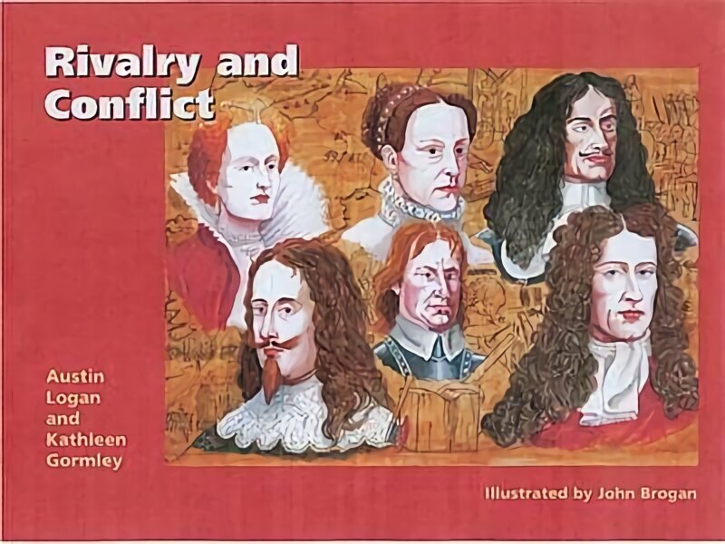 Rivalry and Conflict: Britain, Ireland and Europe, 1570-1745 цена и информация | Grāmatas pusaudžiem un jauniešiem | 220.lv