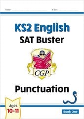 KS2 English SAT Buster: Punctuation - Book 1 (for the 2024 tests) cena un informācija | Grāmatas pusaudžiem un jauniešiem | 220.lv