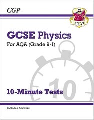 GCSE Physics: AQA 10-Minute Tests (includes answers) цена и информация | Книги для подростков и молодежи | 220.lv