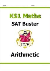 KS1 Maths SAT Buster: Arithmetic (for end of year assessments) cena un informācija | Grāmatas pusaudžiem un jauniešiem | 220.lv