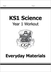 KS1 Science Year 1 Workout: Everyday Materials цена и информация | Книги для подростков и молодежи | 220.lv