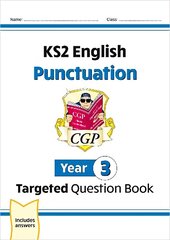 KS2 English Year 3 Punctuation Targeted Question Book (with Answers) cena un informācija | Grāmatas pusaudžiem un jauniešiem | 220.lv