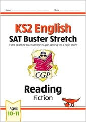 KS2 English Reading SAT Buster Stretch: Fiction (for the 2024 tests) cena un informācija | Grāmatas pusaudžiem un jauniešiem | 220.lv