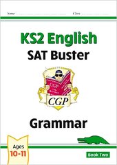 KS2 English SAT Buster: Grammar - Book 2 (for the 2024 tests) cena un informācija | Grāmatas pusaudžiem un jauniešiem | 220.lv