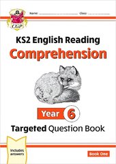 KS2 English Year 6 Reading Comprehension Targeted Question Book - Book 1 (with Answers) cena un informācija | Grāmatas pusaudžiem un jauniešiem | 220.lv