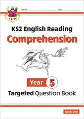 KS2 English Year 5 Reading Comprehension Targeted Question Book - Book 1 (with Answers) цена и информация | Книги для подростков  | 220.lv